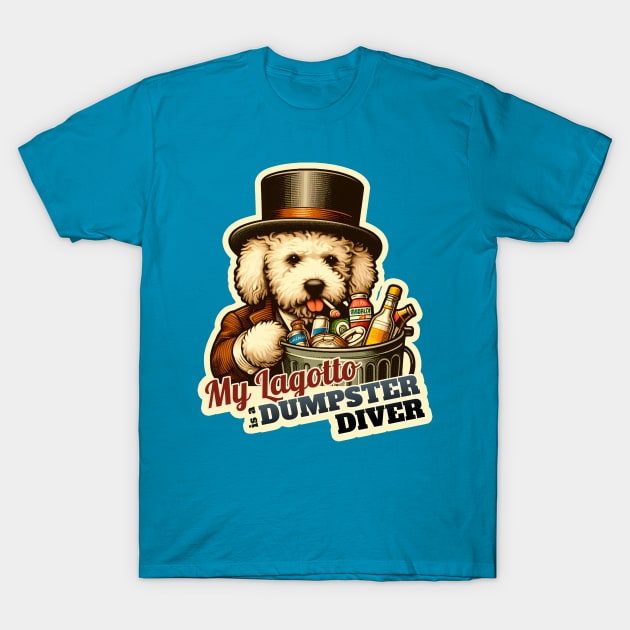 Dumpster diver Lagotto T-Shirt by k9-tee